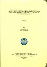Pengaruh Penerapan Model Pembelajaran Project Based Learning Terhadap Keaktifan dan Hasil Belajar Biologi Siswa Kelas X Madrasah Aliyah Negeri Tarakan