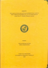 Pengaruh Total Quality Management Dan Just In Time Terhadap Kinerja Kualitas Perusahaan (Studi Pada PT Mustika Minanusa Aurora)