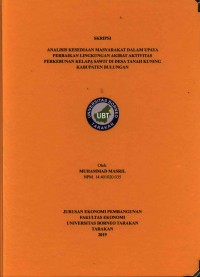 Analisis Kesediaan Masyarakat Dalam Upaya Perbaikan Lingkungan Akibat Aktivitas Perkebunan Kelapa Sawit Di Desa Tanah Kuning Kabupaten Bulungan