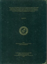 Desain Kontroler Untuk Pengaturan Motor Induksi Tiga Fasa 5,5 kW Merk Teco  Sebagai Penggerak Pompa Air Pada Water Treatment Plant Universitas Borneo Tarakan