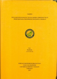 Pengaruh Penyerapan Tenaga Kerja Terhadap Nilai Produksi Pada Industri Kecil Di Kota Tarakan