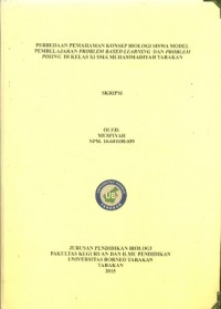 Perbedaan Pemahaman Konsep Biologi Siswa Model Pembelajaran Problem Based Learning dan Problem Posing Dikelas XI SMA Muhammadiyah Tarakan