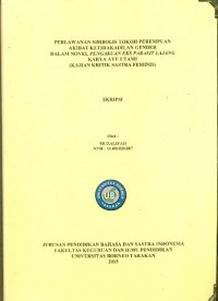 Perlawanan Simbolis Tokoh Perempuan Akibat Ketidakadilan Gender Dalam Novel Pengakuan Eks Parasit Lajang Karya Ayu Utami (Kajian Kritik Sastra Feminis)