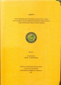 Pengaruh Kualitas Produk Dan Supply Chain Management (SCM) Terhadap Kinerja Perusahaan (Pada UKM Rumah Makan Di Kota Tarakan)