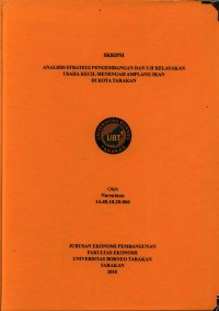 Analisis Strategi Pengembangan Dan Uji Kelayakan Usaha Kecil Menengah Amplang Ikan Di Kota Tarakan