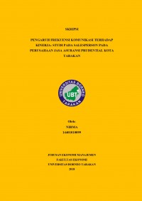 Pengaruh Frekuensi Komunikasi Terhadap Kinerja: Studi Pada Sales Person Pada Perusahaan Jasa Asuransi Prudential Kota Tarakan