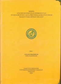 Analisis Ketimpangan Pembangunan Antar Kabupaten / Kota Provinsi Kalimantan Timur Bagian Utara Dengan Selatan
