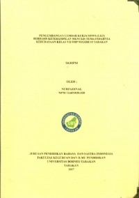 Pengembangan Lembar Kerja Siswa (LKS) Berbasis Keterampilan Menulis Tema Indahnya Kebudayaan Kelas VII SMP Negeri 10 Tarakan