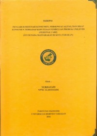 Pengaruh Motivasi Konsumen, Persepsi Kualitas, Dan Sikap Konsumen Terhadap Keputusan Pembelian Produk Unilever (Personal Care) ( Studi Pada Masyarakat Di Kota Tarakan)