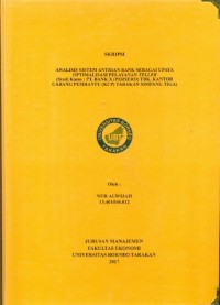 Analisis Sistem Antrian Bank Sebagai Upaya Optimalisasi Pelayanan Teller (Studi Kasus : PT. Bank X (Persero)) Tbk. Kantor Cabang Pembantu (KCP) Tarakan Simpang Tiga)