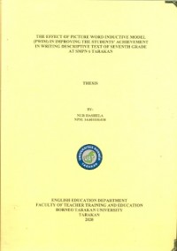 The Effect Of Picture Word Inductive Model (PWIM) In Improving The Students’ Achievement In Writing Descriptive Text Of Seventh Grade At SMPN 6 Tarakan