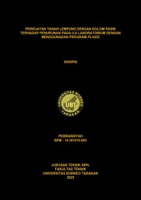 Perkuatan Tanah Lempung Dengan Kolom Pasir Terhadap Penurunan Pada Uji Laboratorium Dengan Menggunakan Program Plaxis