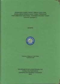 Pengaruh Dosis Pupuk Limbah Tahu Dan Kedalaman Pengolahan Tanah Terhadap Pertumbuhan Dan Hasil Kacang Tanah (Arachis hypogea L.)