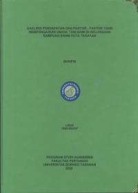 Analisis Pendapatan Dan Faktor-Faktor Yang Mempengaruhi Usaha Tani Sawi Di Kelurahan Kampung Enam Kota Tarakan