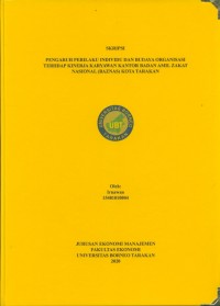 Pengaruh Perilaku Individu dan Budaya Organisasi Terhadap Kinerja Karyawan Kantor Badan Amil Zakat Nasional (BAZNAS) Kota Tarakan