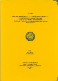 Pengaruh Penerapan Customer Relationship dan Warehouse Management System Terhadap Kinerja Perusahaan (Studi Pada PT. Jalur Nugraha Ekakurir (JNE) di Kota Tarakan)