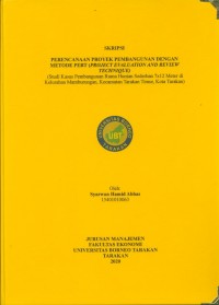 Perencanaan Proyek Pembangunan dengan Metode PERT (Project Evaluation and Review Technique) (Studi Kasus Pembangunan Rumah Hunian 7x12 Meter di Kelurahan Mamburungan Kecamatan Tarakan Timur Kota Tarakan)