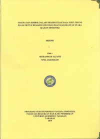 Makna Dan Simbol Dalam Tradisi Tolak Bala Suku Tidung Pulau Bunyu Di Kabupaten Bulungan Kalimantan Utara (Kajian Semiotik)
