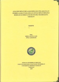 Analisis Minat Belajar Siswa dan Pelaksanaan Pembelajaran Pada Kelas Lintas Minat Biologi Berbasis Kurikulum 2013 Di SMA Negeri Kota Tarakan