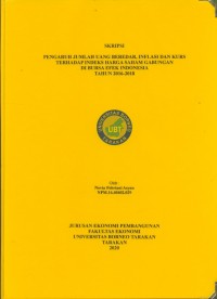 Pengaruh Jumlah Uang Beredar, Inflasi dan Kurs terhadap Indeks Harga Saham Gabungan di Bursa Efek Indonesia Tahun 2016-2018