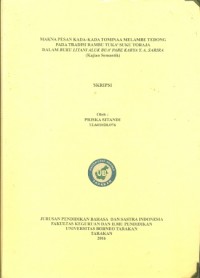 Makna Pesan Kada-Kada Tominaa Melambe Tedong Pada Tradisi Rambu Tuka’ Suku Toraja Dalam Buku Litani Aluk Bua’ Pare Karya Y. A. Sarira (Kajian Semantik)