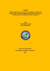 Pengaruh Total Quality Management (TQM) dan Budaya Organisasi Terhadap Kinerja Karyawan (Studi Pada Kantor PDAM Kota Tarakan)