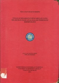 Tinjauan Kejahatan Pencabulan yang Dilakukan Oleh Anak Dalam Perspektif Kriminologi