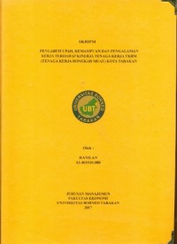 Pengaruh Upah, Kemampuan  Dan Pengalaman Kerja Terhadap Kinerja Tenaga Kerja TKBM (Tenaga Kerja Bongkar Muat) Kota Tarakan