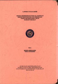 Asuhan Keperawatan Pada Tn. K Dengan Sirosis Hepatis Di Ruang Perawatan Dahlia Rumah Sakit Umum Daerah Tarakan