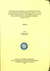 Peningkatan Hasil Belajar Kognitif IPA Siswa Dan Kompetensi  Pedagogik Guru Kelas  VII  MTs Negeri Tarakan Dengan Tipe Pembelajaran Tim Belajar Individual Bernomor Berbasis Lesson Study