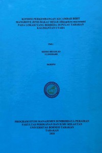 Kondisi Perkembangan Kecambah Bibit Mangrove Jenis Bakau Besar (Rhizophora Mucronata) Pada Lokasi Yang Berbeda Di Pulau Tarakan Kalimantan Utara
