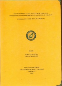 Peranan Kredit Usaha Rakyat (KUR) Terhadap Perkembangan Usaha Mikro Dan Usaha Kecil Di Tarakan (Studi Kasus: Bank BRI Cab Tarakan)