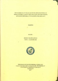 Pengembangan Majalah Dunia Biologi Sebagai Media Pembelajaran Biologi Pada Materi Pokok Kingdom Monera Untuk Siswa SMA Kelas X