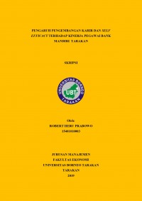 Pengaruh Pengembangan Karir dan Self Efficacy Terhadap Kinerja Pegawai Bank Mandiri Tarakan