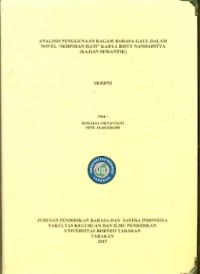 Analisis Penggunaan Ragam Bahasa Gaul Dalam Novel “Serpihan Hati” Karya Risty Nandaditya (Kajian Semantik)