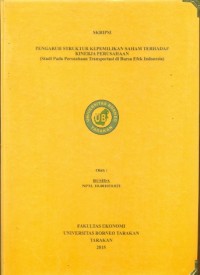 Pengaruh Struktur Kepemilikan Saham Terhadap Kinerja Perusahaan (Studi Pada Perusahaan Transportasi di Bursa Efek Indonesia)