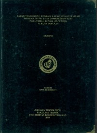 Kapasitas Dukung Pondasi Kacapuri Single Beam Dengan Static Load Compression Test Pada Tanah Lunak (Soft Soil) Di Kota Tarakan