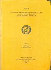Pengaruh Lingkungan Kerja Dan Disiplin Kerja Terhadap Kinerja Karyawan Pada PT Pertamina EP Tarakan