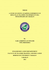 A Study On Joyful Learning Experience In Role Play Teaching Technique In SMA Muhammadiyah Tarakan