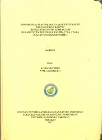Sosiobudaya Masyarakat Dayak Ulun Kayan Dalam Cerita Rakyat Reinkarnasi Putri Lemlai Suri Di Kabupaten Bulungan Kalimantan Utara (Kajian Sosiologi Sastra)