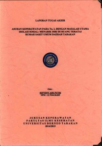 Asuhan Keperawatan Pada Tn. L Dengan Masalah Utama Isolasi Sosial: Menarik Diri Di Ruang Teratai Rumah Sakit Umum Daerah Tarakan