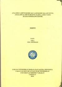 Analisis Campur Kode Dan Alih Kode Dalam Novel Assalamualaikum Beijing! Karya Asma Nadia (Kajian Sosiolinguistik)
