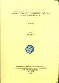 Konflik Batin Tokoh Utama Dalam Novel Musafir Cinta Karya Taufiqurrahman Al-Azizy (Kajian Psikologi Sastra)