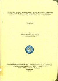 Semiotika Bahasa Ragam Argot Di Lingkungan Kepolisian Pada Satuan Kerja Lalu Lintas (SAT LANTAS) Tarakan
