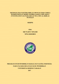 Meningkatkan Keterampilan Menulis Teks Cerita Pendek  Dengan Model Pembelajaran Tipe Group Investigation (GI) Pada Kelas VII-A MTs Al-Ikhlas Nunukan