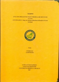 Analisis Break Even Point Produk Air Minum Isi Ulang (Studi Kasus : Depo Air Minum Kelurahan Sebengkok Di Kota Tarakan)