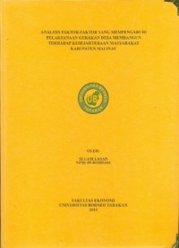 Analisis Faktor-Faktor yang Mempengaruhi Pelaksanaan Gerakan Desa Membangun Terhadap Kesejahteraan Masyarakat Kabupaten Malinau