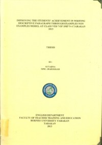 Improving The Students’ Achievement In Writing Descriptive Paragraph Through Examples Non Examples Model At Class VIII-7 Of SMPN 4 Tarakan 2013