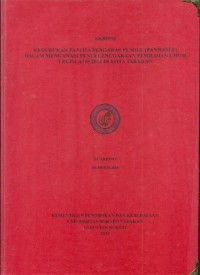 Kedudukan Panitia Pengawas Pemilu (Panwaslu) Dalam Mengawasi Penyelenggaraan Pemilihan Umum Legislatif 2014 Di Kota Tarakan
