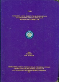 Tanggung Jawab Hukum Pejabat Pelaksana Teknis Kegiatan Dalam Pengadaan Barang/Jasa Pemerintah
